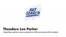 Thumbnail - Theodore Lee Parker - Integrating cognitive science perspectives while pursuing an artistic question.